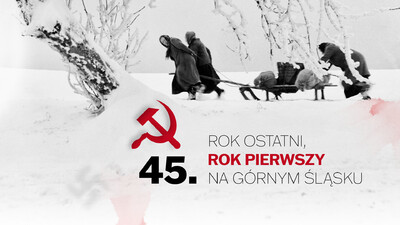 Agenda - 45. Rok ostatni, rok pierwszy na Górnym Śląsku