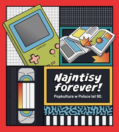 Agenda - NAJNTISY FOREVER! Popkultura w Polsce lat 90.