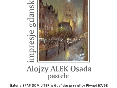 wystawa-alojzego-alka-osady-zatytulowana--impresje-gdanskie--w-pastelach