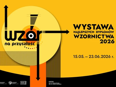 wzor-na-przyszlosc--wystawa-najlepszych-dyplomow-wzornictwa-2026