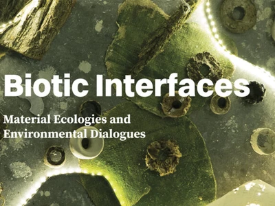 biotyczne-interfejsy--ekologia-materialow-i-dialogi-srodowiskowe